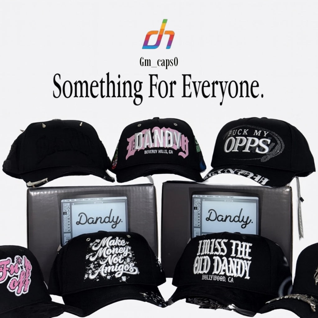 Drop dandy hats  something for everyone