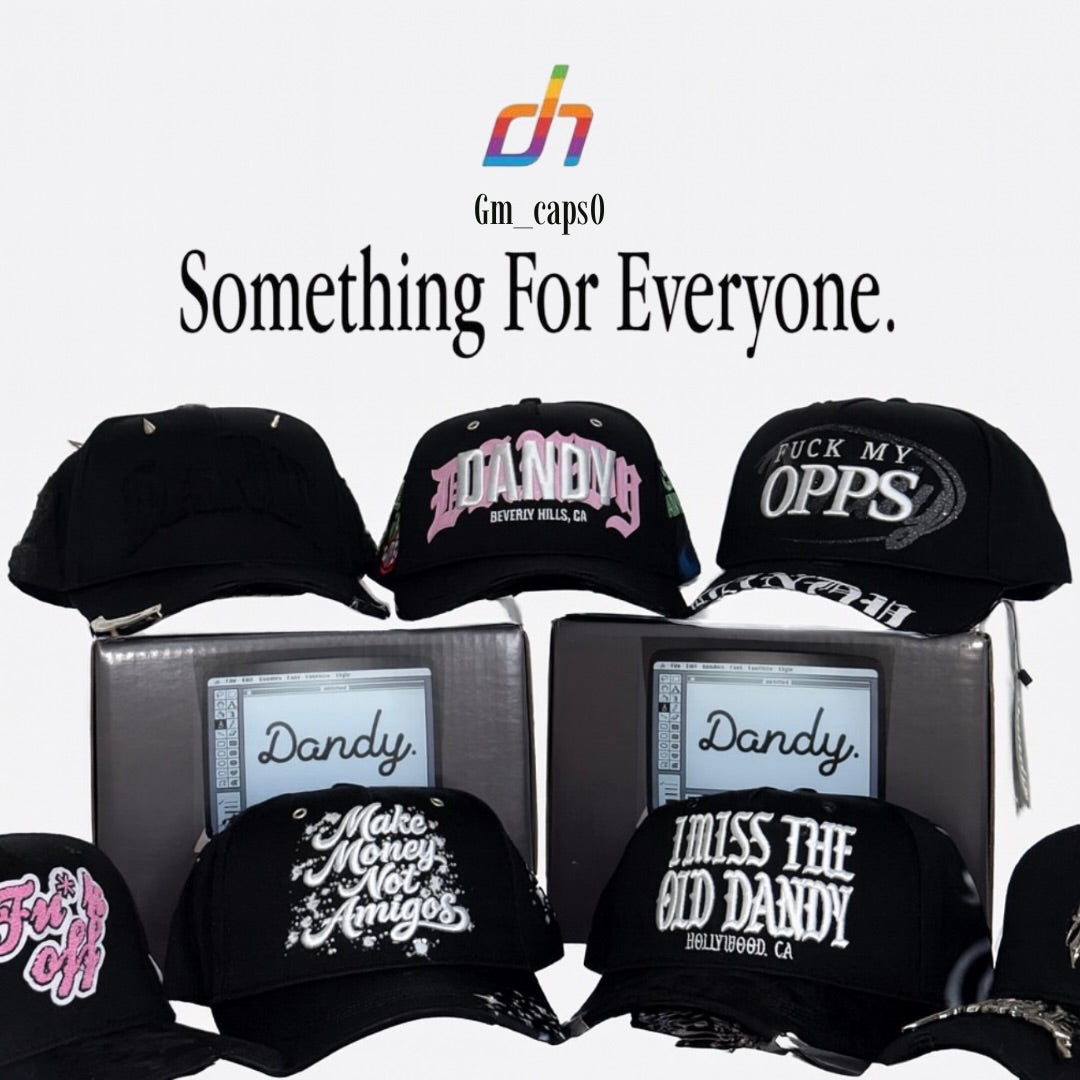 Drop dandy hats  something for everyone